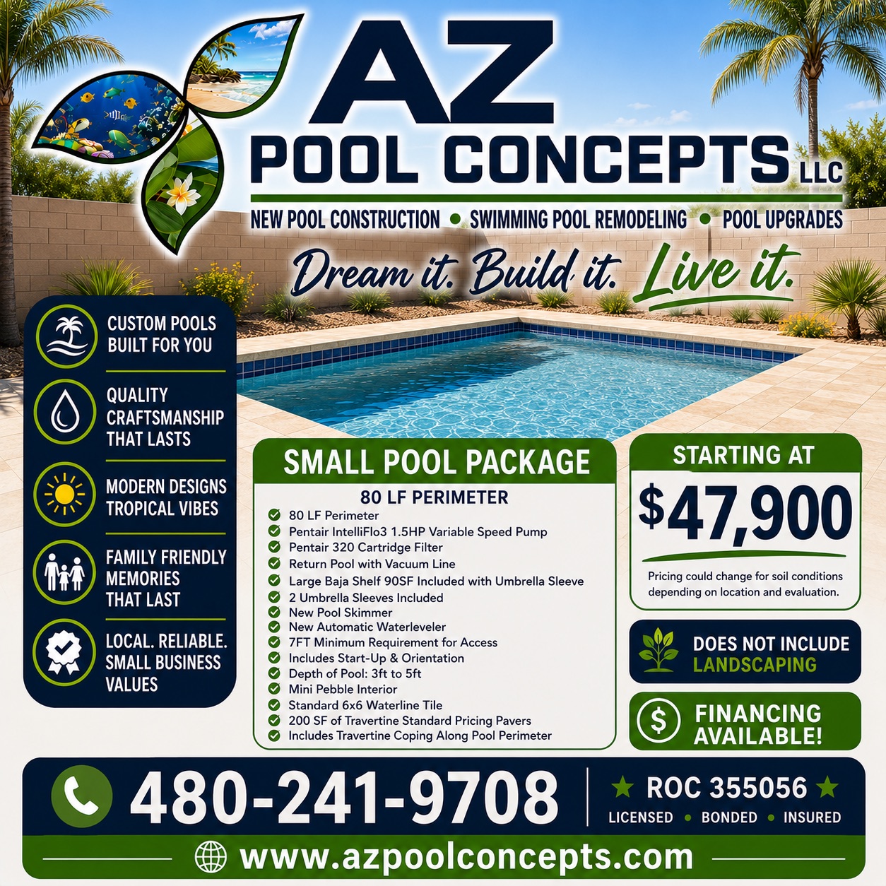 AZ Pool Concepts Small Pool Package — 80 LF perimeter starting at $47,900. Includes Pentair IntelliFlo3 variable speed pump, 320 cartridge filter, 90 SF Baja shelf with umbrella sleeves, mini pebble interior, 6x6 waterline tile, and 200 SF of travertine pavers. Financing available. Licensed, bonded and insured — ROC 355056.